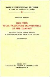 Due note sulla tradizione manoscritta di Pier Damiani:Antilogus contra Judaeos epistola. Il codice di San Pietro D 206 e il Vat. lat. 3797