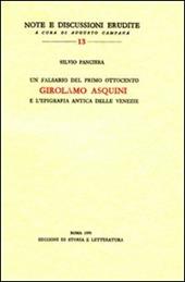 Un falsario del primo Ottocento: Girolamo Asquini e l'epigrafia antica delle Venezie
