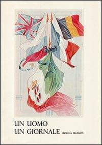 Un uomo, un giornale: Alfredo Frassati (1868-1961). Vol. 2 - Luciana Frassati - Libro Edizioni di Storia e Letteratura 1979, Politica e storia | Libraccio.it