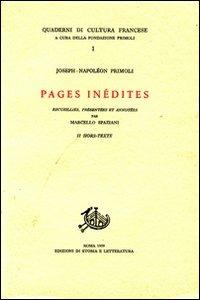 Pages Inédits - Joseph-Napoléon Primoli - Libro Edizioni di Storia e Letteratura 1959, Quaderni di cultura francese | Libraccio.it