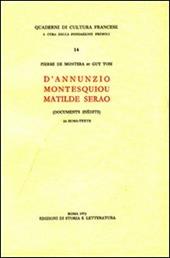 D'Annunzio, Montesquieu, Matilde Serao. Documents inédits