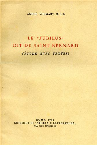 Le Jubilus dit de saint Bernard (Étude avec textes) - André Wilmart - Libro Storia e Letteratura 1944, Storia e letteratura | Libraccio.it