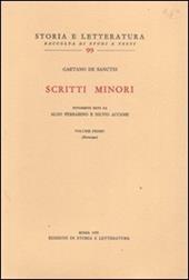 Scritti minori. Vol. 1 - Gaetano De Sanctis - Libro Storia e Letteratura 1966, Storia e letteratura | Libraccio.it