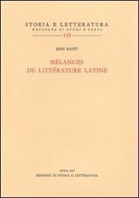 Mélanges de littérature latine - Jean Bayet - Libro Storia e Letteratura 1967, Storia e letteratura | Libraccio.it