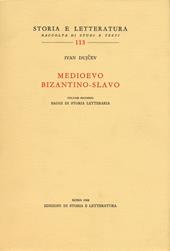 Medioevo bizantino-slavo. Vol. 2: Saggi di storia letteraria