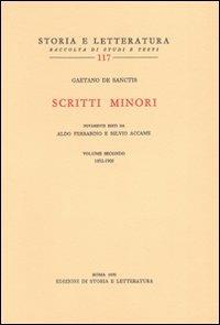 Scritti minori. Vol. 2: 1892-1905 - Gaetano De Sanctis - Libro Edizioni di Storia e Letteratura 1970, Storia e letteratura | Libraccio.it