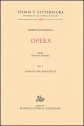 Opera. Vol. 1: Catalogo dei manoscritti