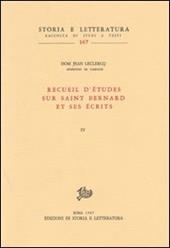 Recueil d'études sur saint Bernard et ses écrits. Vol. 4