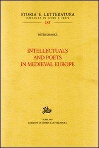 Intellectuals and poets in medieval Europe - Peter Dronke - Libro Edizioni di Storia e Letteratura 1992, Storia e letteratura | Libraccio.it