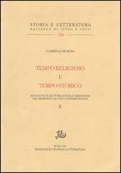 Tempo religioso e tempo storico. Saggi e note di storia sociale e religiosa dal Medioevo all'età contemporanea. Vol. 2