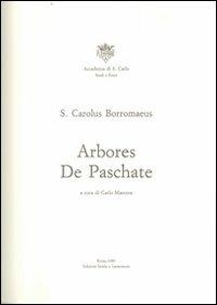 Arbores de Paschate - Carlo Borromeo (san) - Libro Storia e Letteratura 1985, Studi e fonti su san Carlo Borromeo | Libraccio.it
