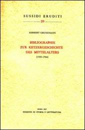 Bibliographie zur Ketzergeschichte des Mittelalters (1900-1966)