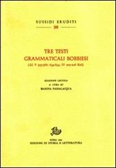 Tre testi grammaticali bobbiesi (GL V 555-566; 634-654; IV 207-216 Keil)