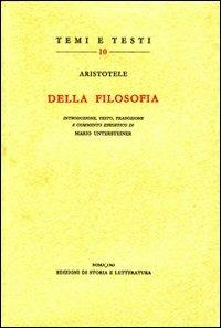 Della filosofia - Aristotele - Libro Edizioni di Storia e Letteratura 2010, Temi e testi | Libraccio.it