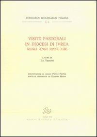 Visite pastorali in diocesi di Ivrea negli anni 1329-1346  - Libro Edizioni di Storia e Letteratura 1980, Thesaurus ecclesiarum Italiae | Libraccio.it