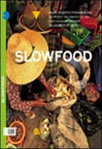 Slowfood. Vol. 21  - Libro Slow Food 2006 | Libraccio.it