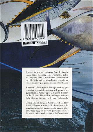 Guarda che mare. Come salvare una risorsa - Silvio Greco, Cinzia Scaffidi - Libro Slow Food 2009, Terra Madre | Libraccio.it
