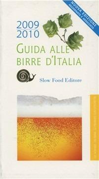 Guida alle birre d'Italia 2008 - Luca Giaccone, Dionisio Castello - Libro Slow Food 2009, Guide | Libraccio.it