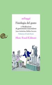 Fisiologia del gusto o meditazioni di gastronomia trascendente