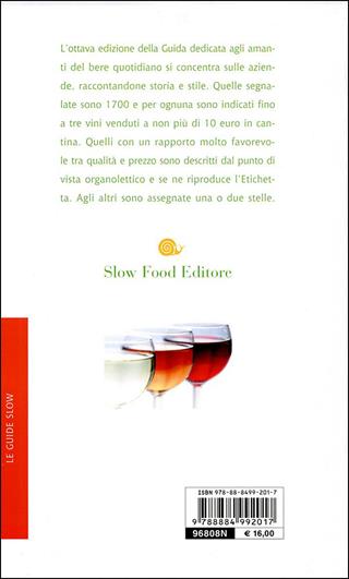 Guida al vino quotidiano 2010. I migliori vini italiani a meno di 10 euro  - Libro Slow Food 2009, Guide | Libraccio.it