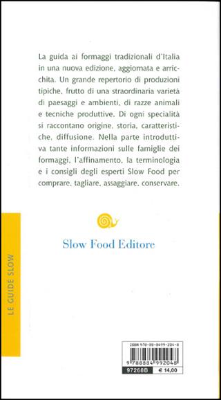 Formaggi d'Italia. Storia, produzione e assaggio  - Libro Slow Food 2009, Guide | Libraccio.it