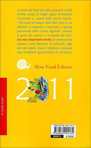 Osterie d'Italia 2011. Sussidiario del mangiarbere all'italiana  - Libro Slow Food 2010, Guide | Libraccio.it