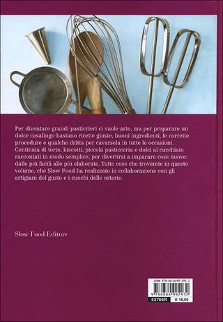 Torte, budini, biscotti e frittelle. 620 dolci della tradizione  - Libro Slow Food 2012, Ricettari Slow Food | Libraccio.it