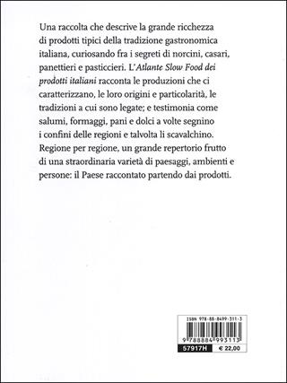 Atlante Slow Food dei prodotti italiani. Repertorio della produzione gastronomica regionale  - Libro Slow Food 2012, Guide | Libraccio.it