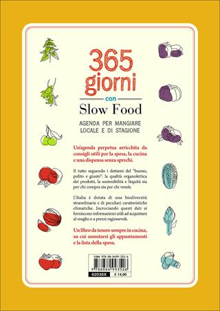 365 giorni con Slow Food. Agenda per mangiare locale e di stagione  - Libro Slow Food 2014 | Libraccio.it