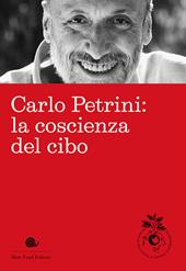 Carlo Petrini: la coscienza del cibo