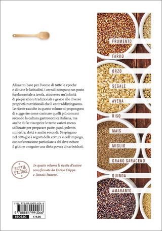 A tavola con i cereali. 120 ricette della tradizione  - Libro Slow Food 2016, Ricettari Slow Food | Libraccio.it