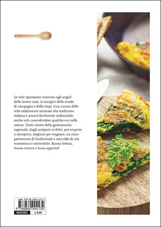 Erbe spontanee a tavola. Conoscerle, raccoglierle, cucinarle  - Libro Slow Food 2016, I ricettari Slow Food | Libraccio.it