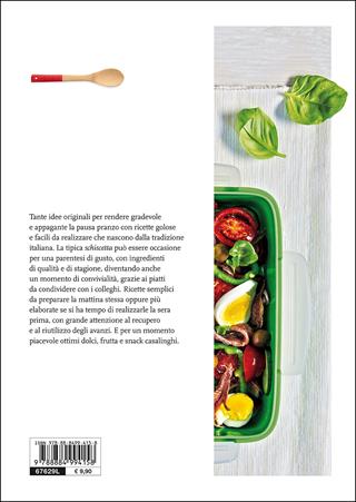 Idee per la pausa pranzo. Come e quando prepararla  - Libro Slow Food 2016, I ricettari Slow Food | Libraccio.it