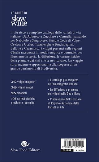 Guida ai vitigni d'Italia. Storia e caratteristiche di 700 varietà autoctone  - Libro Slow Food 2017, Guide | Libraccio.it