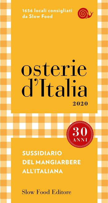 Osterie d'Italia 2020. Sussidiario del mangiarbere all'italiana  - Libro Slow Food 2019, Guide | Libraccio.it