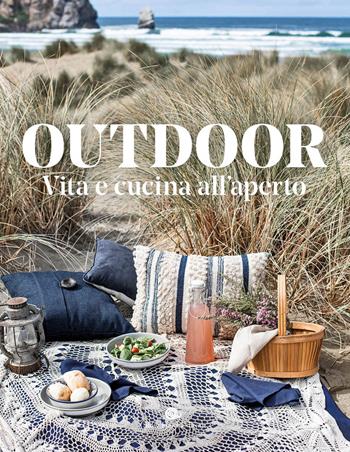 Outdoor. Vita e cucina all'aperto  - Libro Slow Food 2024, Le ricette di Slow Food | Libraccio.it