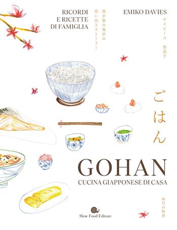 Gohan. Cucina giapponese di casa - Emiko Davis - Libro Slow Food 2024, Slowbook | Libraccio.it