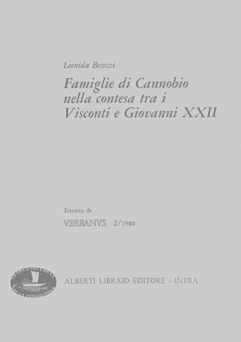 Famiglie di Cannobio nella contesa tra Visconti e Giovanni XXII - Leonida Besozzi - Libro Alberti 2003, Estratti di Verbanus | Libraccio.it
