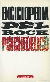 Enciclopedia del rock psichedelico