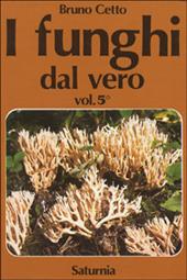 I funghi dal vero. Vol. 5