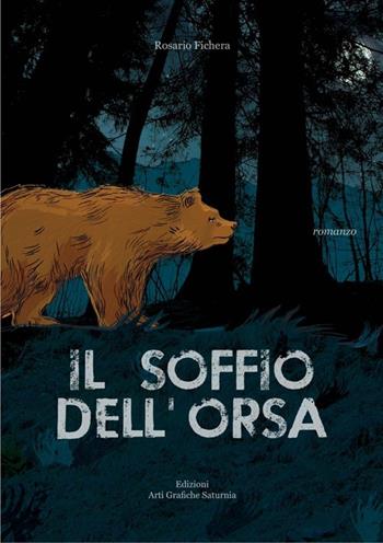 Il soffio dell'orsa - Rosario Fichera - Libro Saturnia 2013 | Libraccio.it