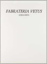 Fabrateria Vetus. Un'indagine storico-archeologica - Sabina Antonini - Libro Quasar 1988, Studi e ricerche sul Lazio antico | Libraccio.it
