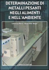 Determinazione di metalli pesanti negli alimenti e nell'ambiente