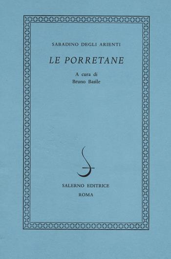 Le porretane - Sabadino G. Degli Arienti - Libro Salerno 1981, I novellieri italiani | Libraccio.it