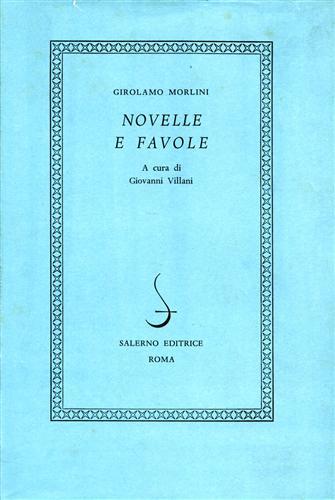 Novelle e favole - Girolamo Morlini - Libro Salerno 1983, I novellieri italiani | Libraccio.it