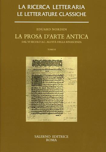 La prosa d'arte antica. Dal VI secolo a. C. all'età della rinascenza - Eduard Norden - Libro Salerno Editrice 2001, Studi e saggi | Libraccio.it