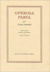 Operosa parva. Per Gianni Antonini