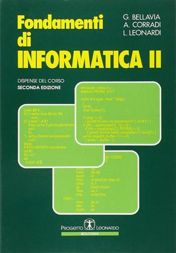 Fondamenti di informatica 2 - Giuseppe Bellavia, Antonio Corradi, Letizia Leonardi - Libro Esculapio 1993 | Libraccio.it