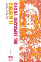 Il mistero del sepolcro vuoto