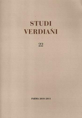 Studi verdiani. Vol. 22  - Libro Ist. Nazionale Studi Verdiani 2012 | Libraccio.it